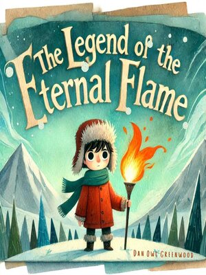 cover image of The Legend of the Eternal Flame